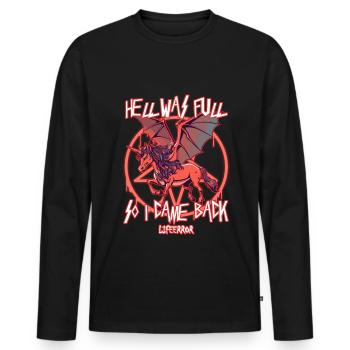 Hell Was Full So I Came Back - Lifeerror - Men's Premium Organic Long Sleeve Shirt - black - Front - Nico (187cm)