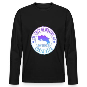 Im tired of waking up and not being in Costa Rica - Männer Premium Bio Langarmshirt - Schwarz - Vorne - Nico (187cm)