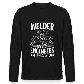 Welder Because Engineers Need Heroes Too - Männer Premium Bio Langarmshirt - Schwarz - Vorne - Nico (187cm)