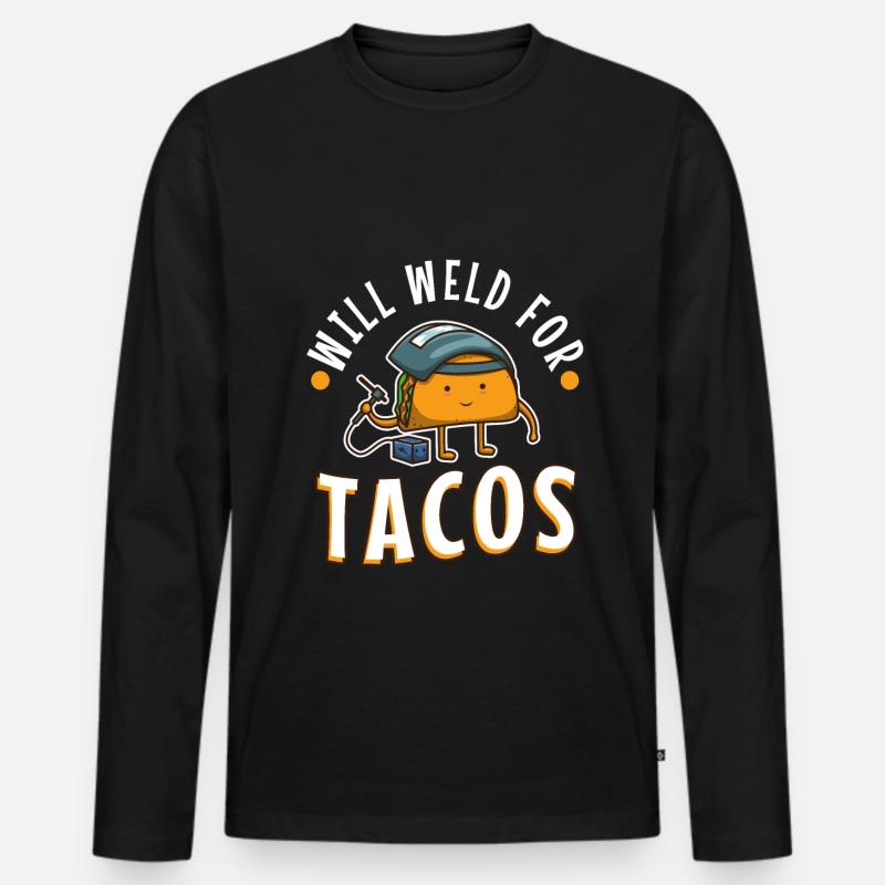 Will Weld For Tacos - Männer Premium Bio Langarmshirt - Schwarz
