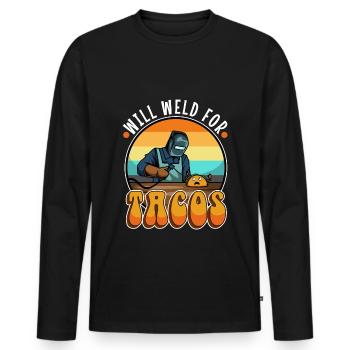 Will Weld For Tacos - Men's Premium Organic Long Sleeve Shirt - black - Front - Nico (187cm)