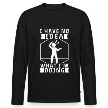 Je n’ai aucune idée de ce que je fais - T-shirt manches longues Premium bio Homme - noir - Devant - Nico (187cm)