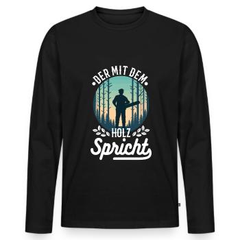 Der mit dem Holz spricht - Männer Premium Bio Langarmshirt - Schwarz - Vorne - Nico (187cm)