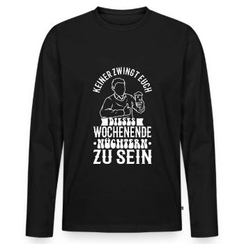 Personne ne vous oblige à être sobre ce week-end - T-shirt manches longues Premium bio Homme - noir - Devant - Nico (187cm)
