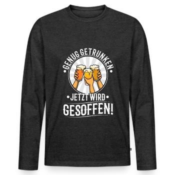 Genug getrunken jetzt wird gesoffen - Männer Premium Bio Langarmshirt - Anthrazit meliert - Vorne - Nico (187cm)
