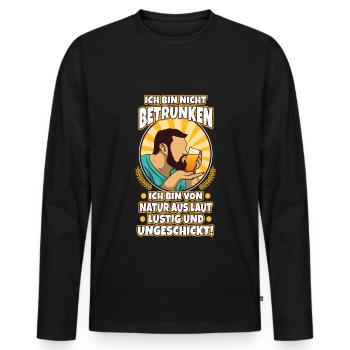 I'm not drunk, nature loud, funny and - Men's Premium Organic Long Sleeve Shirt - black - Front - Nico (187cm)