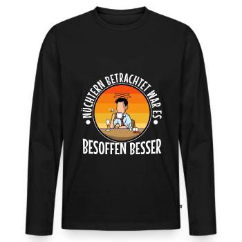 Soberly considered, it was better drunk - Men's Premium Organic Long Sleeve Shirt - black - Front - Nico (187cm)