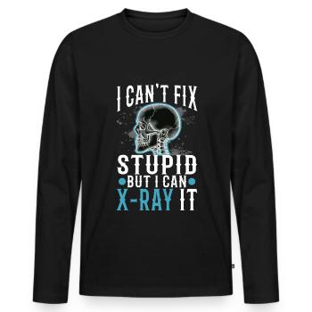 I Can't Fix Stupid But I Can X-ray It - Men's Premium Organic Long Sleeve Shirt - black - Front - Nico (187cm)