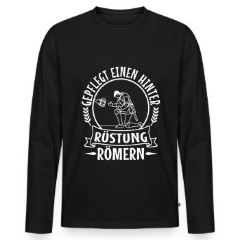 Gepflegt einen hinter die Rüstung Römern - Männer Premium Bio Langarmshirt - Schwarz - Vorne - Nico (187cm)