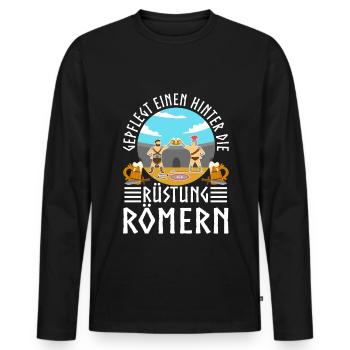 Gepflegt einen hinter die Rüstung Römern - Männer Premium Bio Langarmshirt - Schwarz - Vorne - Nico (187cm)
