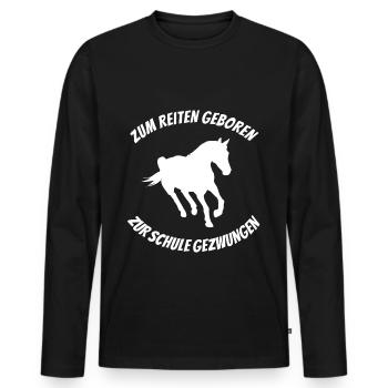 For riding born to school forced horse - Men's Premium Organic Long Sleeve Shirt - black - Front - Nico (187cm)