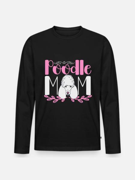Poodle Mama Dog Poodle Mama - Men's Premium Organic Long Sleeve Shirt - black