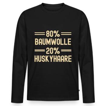 Lustiger Husky Spruch Husky Haare - Männer Premium Bio Langarmshirt - Schwarz - Vorne - Nico (187cm)