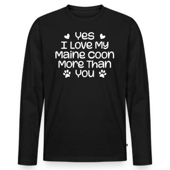 Ja, ich liebe meine Maine Coon mehr als du | Katzenliebhaber - Männer Premium Bio Langarmshirt - Schwarz - Vorne - Nico (187cm)