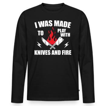 i was made to play with knives and fire - Cooking - Men's Premium Organic Long Sleeve Shirt - black - Front - Nico (187cm)