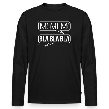 Mimimi Bla Bla Bla Statement - Männer Premium Bio Langarmshirt - Schwarz - Vorne - Nico (187cm)