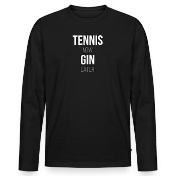 Tennis now, gin later - Men's Premium Organic Long Sleeve Shirt - black - Front - Nico (187cm)