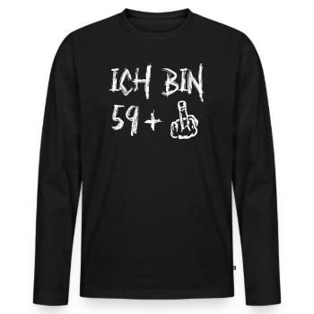 60. Geburtstag Ich Bin 59+ Provokantes - Männer Premium Bio Langarmshirt - Schwarz - Vorne - Nico (187cm)