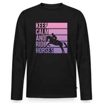 Keep Calm And Ride Horses Equestrian Sport for - Men's Premium Organic Long Sleeve Shirt - black - Front - Nico (187cm)
