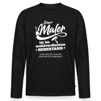 Maler Lackierer Rente Ruhestand Rentner Spruch - Männer Premium Bio Langarmshirt - Schwarz - Vorne - Nico (187cm)