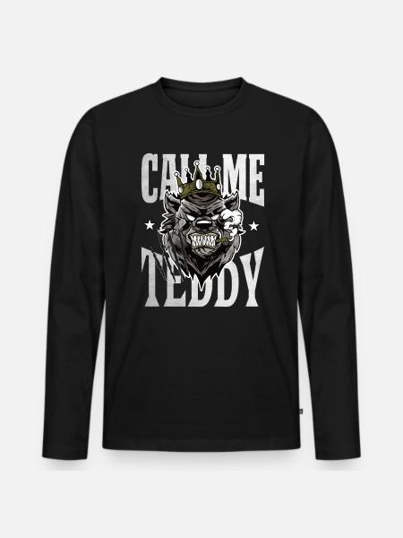 Appelez-moi teddy Bear King Gift - T-shirt manches longues Premium bio Homme - noir