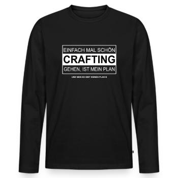 Einfach mal schön zum CRAFTING gehen - Männer Premium Bio Langarmshirt - Schwarz - Vorne - Nico (187cm)