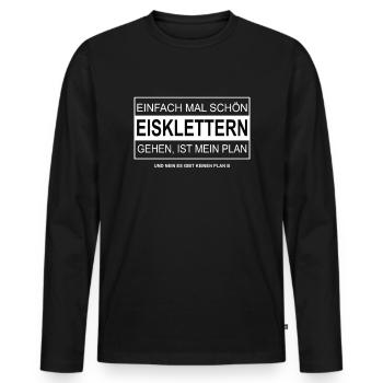 Einfach mal schön EISKLETTERN gehen - Männer Premium Bio Langarmshirt - Schwarz - Vorne - Nico (187cm)