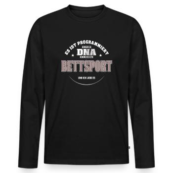 Es ist in meiner DNA ich muss zum BETTSPORT - Männer Premium Bio Langarmshirt - Schwarz - Vorne - Nico (187cm)