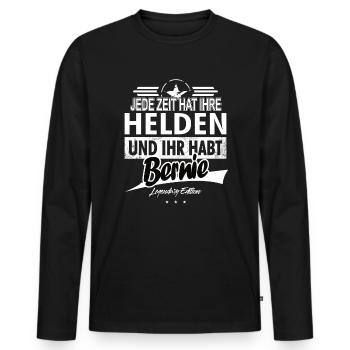 Jede Zeit hat Ihre Helden ihr habt Bernie - Männer Premium Bio Langarmshirt - Schwarz - Vorne - Nico (187cm)