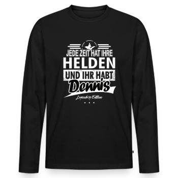 Jede Zeit hat Ihre Helden Ihr habt Dennis - Männer Premium Bio Langarmshirt - Schwarz - Vorne - Nico (187cm)
