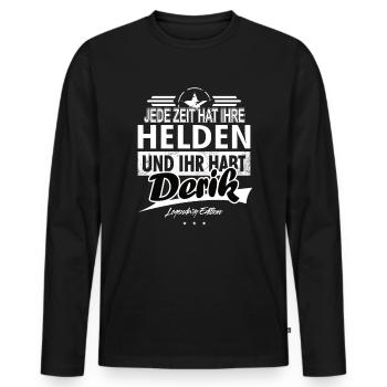 Jede Zeit hat Ihre Helden Ihr habt Derik - Männer Premium Bio Langarmshirt - Schwarz - Vorne - Nico (187cm)