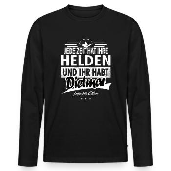 Jede Zeit hat Ihre Helden Ihr habt Dietmar - Männer Premium Bio Langarmshirt - Schwarz - Vorne - Nico (187cm)