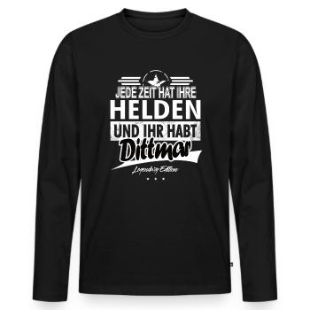 Jede Zeit hat Ihre Helden Ihr habt Dittmar - Männer Premium Bio Langarmshirt - Schwarz - Vorne - Nico (187cm)