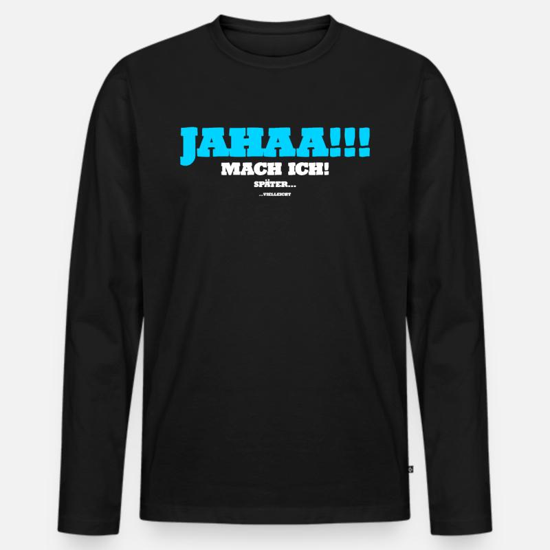 Lustig Spruch Geschenkidee - Männer Premium Bio Langarmshirt - Schwarz