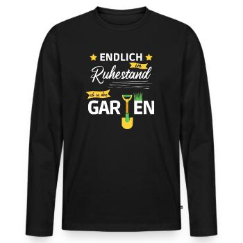 Endlich im Ruhestand ab in den Garten - Männer Premium Bio Langarmshirt - Schwarz - Vorne - Nico (187cm)
