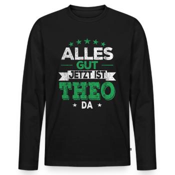 Alles gut jetzt ist Theo da - Männer Premium Bio Langarmshirt - Schwarz - Vorne - Nico (187cm)