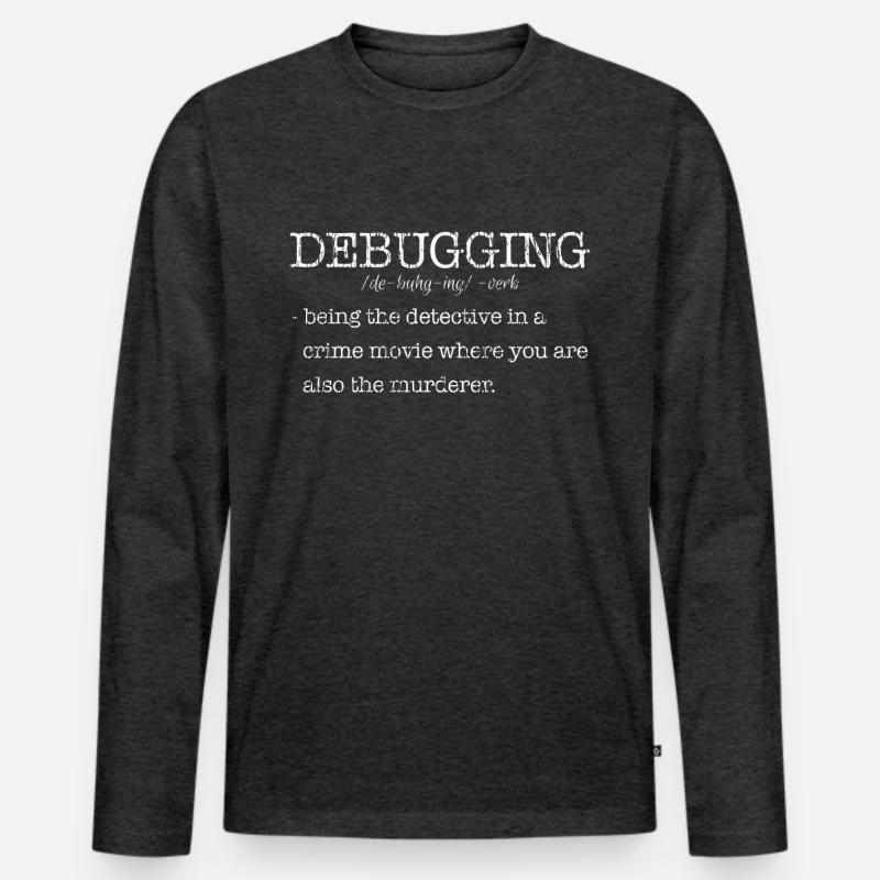 Debugging Informatik Computer Männer Premium Bio Langarmshirt