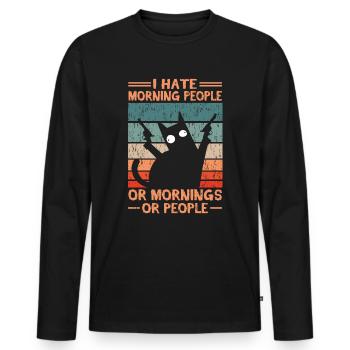 I don't like morning people or mornings or people - Men's Premium Organic Long Sleeve Shirt - black - Front - Nico (187cm)