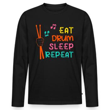 "Eat drum sleep repeat" Drums Drums - Men's Premium Organic Long Sleeve Shirt - black - Front - Nico (187cm)