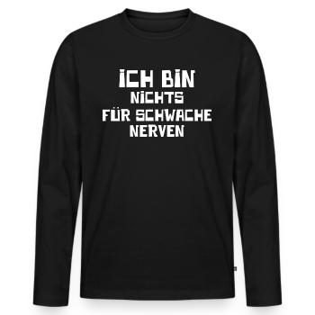 I am not for the faint hearted naughty gift - Men's Premium Organic Long Sleeve Shirt - black - Front - Nico (187cm)