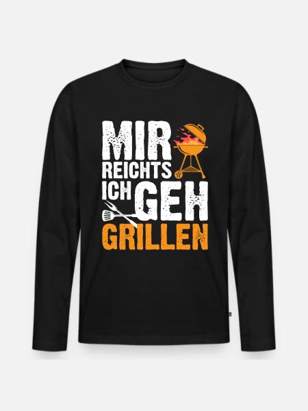 Grillmeister | Mir reichts ich geh grillen - Männer Premium Bio Langarmshirt - Schwarz