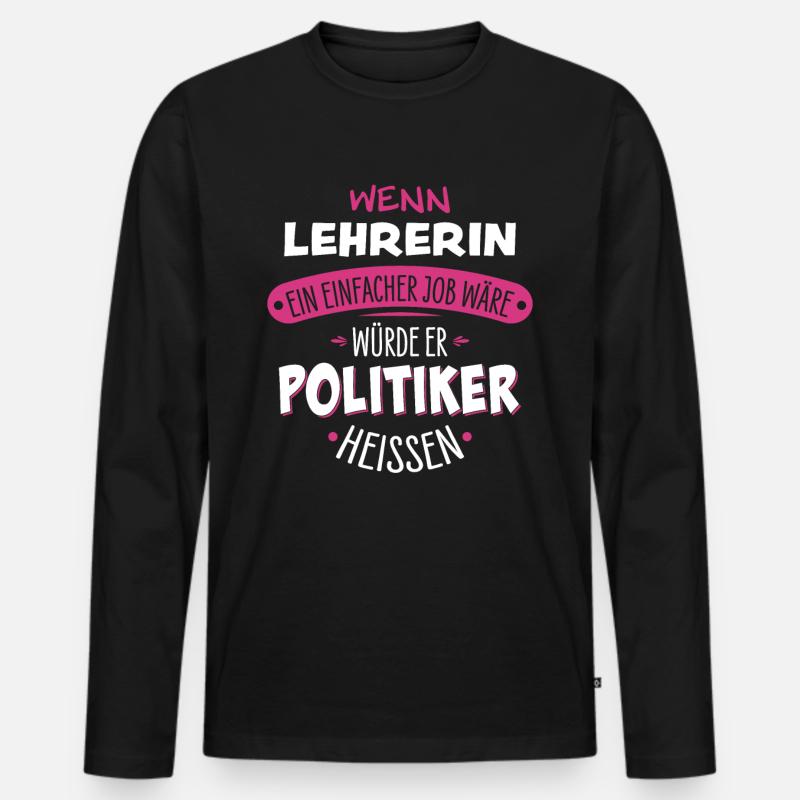 Lehrerin - Männer Premium Bio Langarmshirt - Schwarz