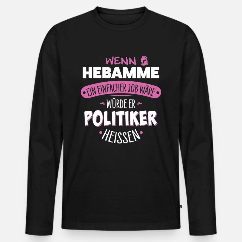 Hebamme - Männer Premium Bio Langarmshirt - Schwarz