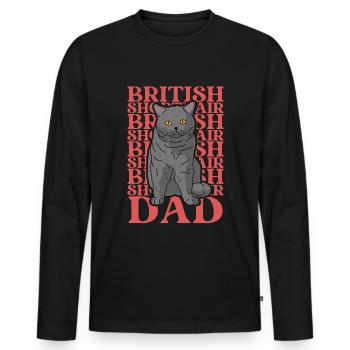 British Shorthair Dad Britisch Kurzhaar BKH Katze - Männer Premium Bio Langarmshirt - Schwarz - Vorne - Nico (187cm)