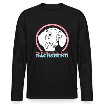 Dachshund Mom Dackel Hundebesitzerin Geschenk - Männer Premium Bio Langarmshirt - Schwarz - Vorne - Nico (187cm)
