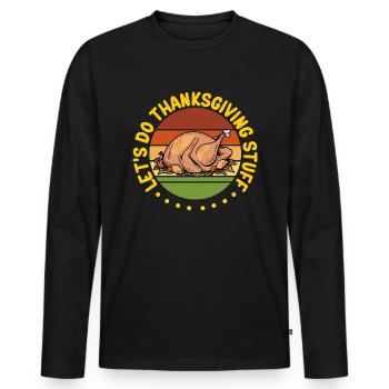 Thanksgiving Day Turkey Thanksgiving Gift - Men's Premium Organic Long Sleeve Shirt - black - Front - Nico (187cm)