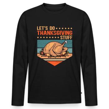 Thanksgiving Day Thanksgiving Gift - Men's Premium Organic Long Sleeve Shirt - black - Front - Nico (187cm)