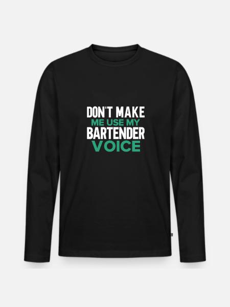 Bartender Gift Mixologist Saying Bar - Men's Premium Organic Long Sleeve Shirt - black