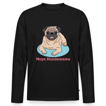 Pug Dog Mama Dog Owner Dogs Gift - Men's Premium Organic Long Sleeve Shirt - black - Front - Nico (187cm)