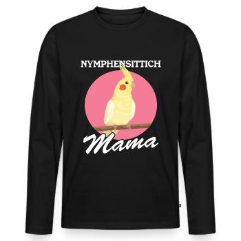 Nymphensittich Mama Vogelbesitzer Geschenk - Männer Premium Bio Langarmshirt - Schwarz - Vorne - Nico (187cm)